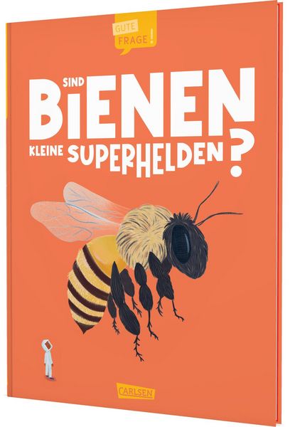 Produktbild: Sind Bienen kleine Superhelden? (Gute Frage!)