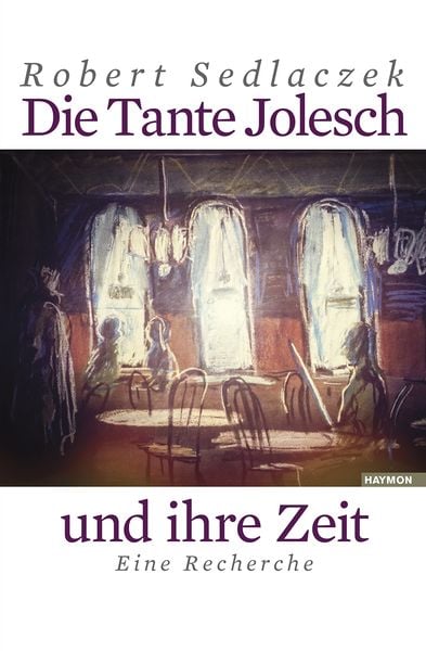 Produktbild: Die Tante Jolesch und ihre Zeit