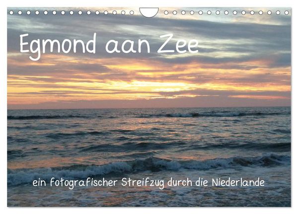 Produktbild: Egmond aan Zee (Wandkalender 2026 DIN A4 quer), CALVENDO Monatskalender