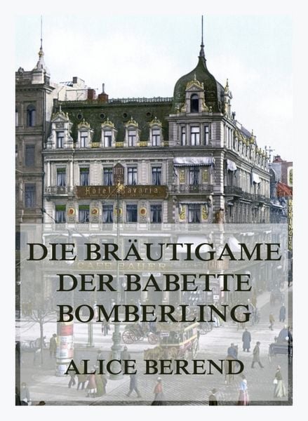 Produktbild: Die Br&auml;utigame der Babette Bomberling