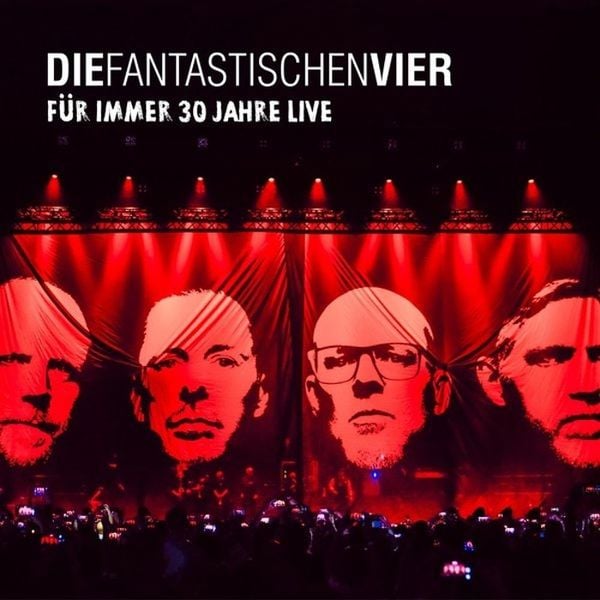 Produktbild: Die Fantastischen Vier - F&uuml;r Immer 30 Jahre LIVE