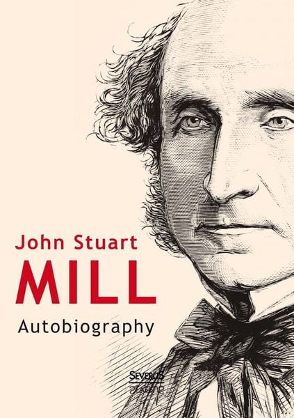 Produktbild: Mill, J: John Stuart Mill: Autobiography