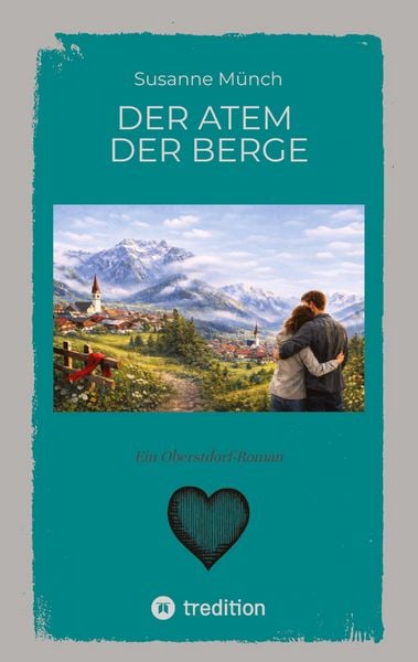 Produktbild: Der Atem der Berge - ein bewegender Heimatroman &uuml;ber Verlust und Vers&ouml;hnung, &uuml;ber die Kraft der Natur und die leisen Wege zur&uuml;ck zu sich selbst.