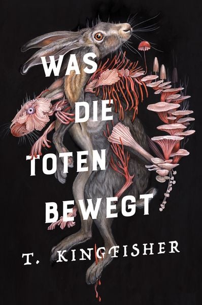 Produktbild: Was die Toten bewegt (Eine packende und atmosphärische Nacherzählung von Edgar Allan Poes Klassiker „Der Untergang des Hauses Usher“)