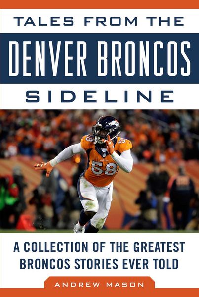 Produktbild: Tales from the Denver Broncos Sideline