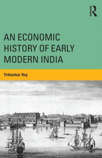 Produktbild: Roy, T: An Economic History of Early Modern India