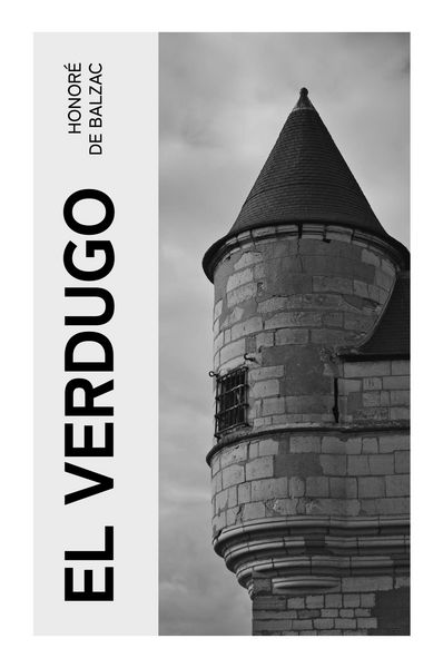El Verdugo, Taschenbuch von Honore de Balzac, E-artnow, 9788027374106