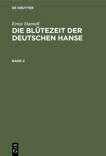 Produktbild: Die Bl&uuml;tezeit der deutschen Hanse. Band 2