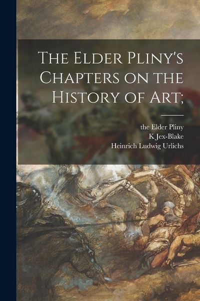 Produktbild: The Elder Pliny's Chapters on the History of Art;