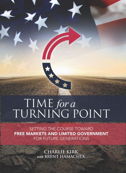 Produktbild: Time for a Turning Point: Setting a Course Toward Free Markets and Limited Government for Future Generations