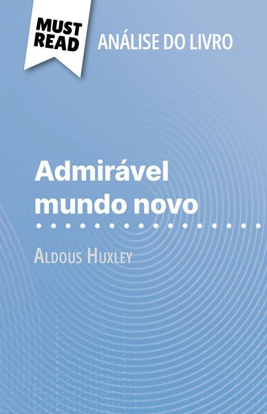 Produktbild: Admir&aacute;vel Mundo Novo de Aldous Huxley (An&aacute;lise do livro)