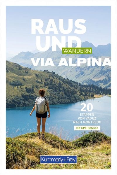 Produktbild: K&uuml;mmerly+Frey Raus und Wandern Via Alpina &ndash; Wanderf&uuml;hrer