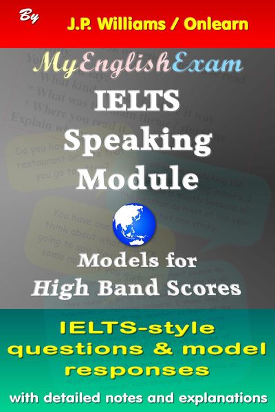 Produktbild: IELTS Speaking Module: Model Responses for High Band Scores (IELTS: Obtaining High Bands, #5)