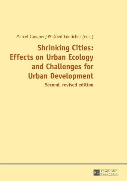 Produktbild: Shrinking Cities: Effects on Urban Ecology and Challenges for Urban Development
