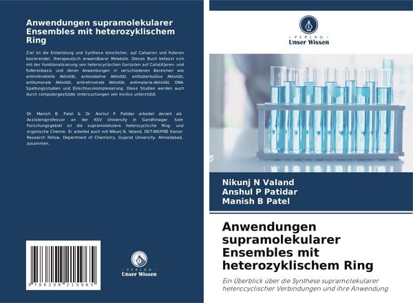 Anwendungen supramolekularer Ensembles mit heterozyklischem Ring, Taschenbuch von Nikunj N. Valand , Anshul P. Patidar , Manish B. Patel, Verlag Unser