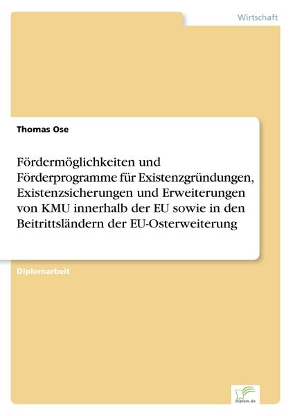 Produktbild: F&ouml;rderm&ouml;glichkeiten und F&ouml;rderprogramme f&uuml;r Existenzgr&uuml;ndungen, Existenzsicherun