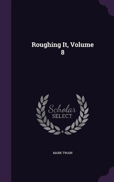 Produktbild: Roughing It, Volume 8