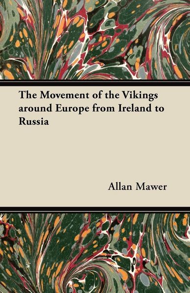 Produktbild: The Movement of the Vikings around Europe from Ireland to Russia