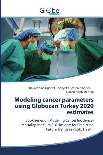 Produktbild: Modeling cancer parameters using Globocan Turkey 2020 estimates