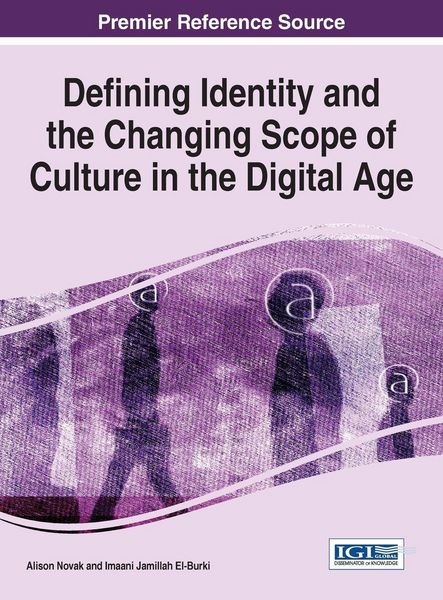 Produktbild: Defining Identity and the Changing Scope of Culture in the Digital Age