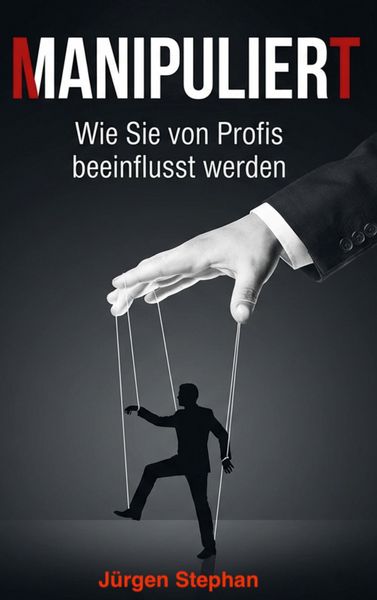 Produktbild: Manipuliert - Wie die M&auml;chtigen die F&auml;den ziehen