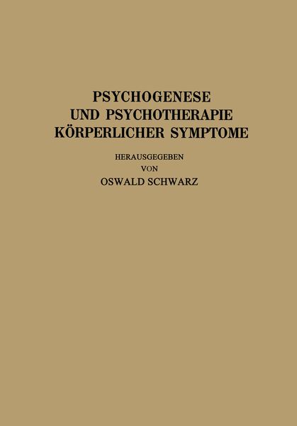 Produktbild: Psychogenese und Psychotherapie K&ouml;rperlicher Symptome