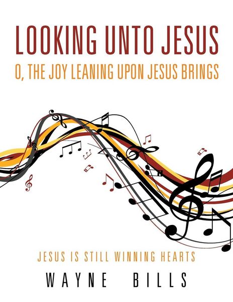 Produktbild: Looking unto Jesus O, the Joy Leaning upon Jesus Brings
