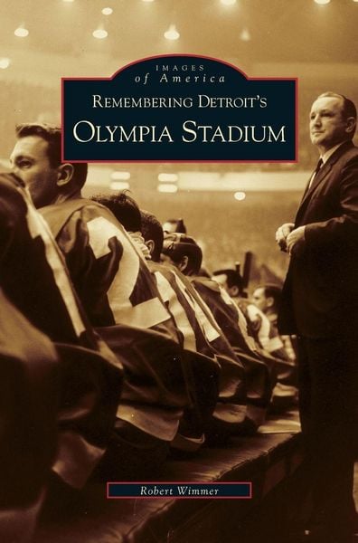 Produktbild: Remembering Detroit's Olympia Stadium
