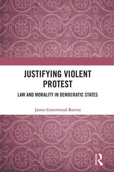 Produktbild: Justifying Violent Protest