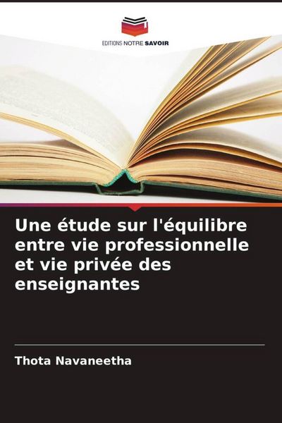 Produktbild: Une &eacute;tude sur l'&eacute;quilibre entre vie professionnelle et vie priv&eacute;e des enseignantes