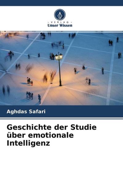 Produktbild: Geschichte der Studie &uuml;ber emotionale Intelligenz