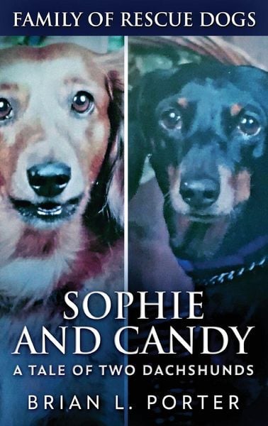 Produktbild: Sophie and Candy - A Tale of Two Dachshunds