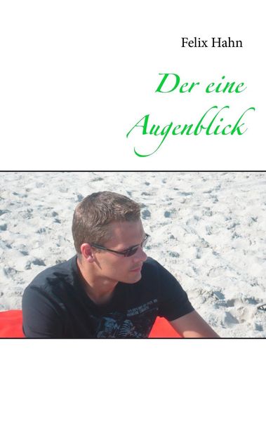 Produktbild: Der eine Augenblick