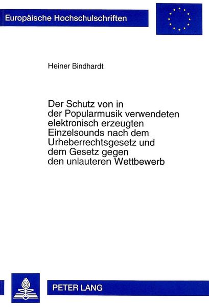 Produktbild: Der Schutz von in der Popularmusik verwendeten elektronisch erzeugten Einzelsounds nach dem Urheberrechtsgesetz und dem Gesetz gegen den unlauteren Wettbewerb