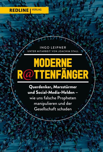 Moderne Rattenfänger, Gebundene Ausgabe von Ingo Leipner, Redline, 978-3-86881-860-4