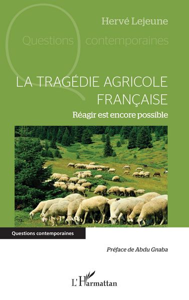 Produktbild: La trag&eacute;die agricole fran&ccedil;aise