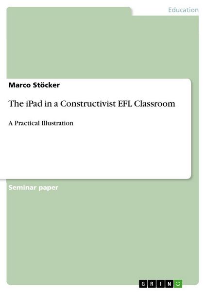 Produktbild: The iPad in a Constructivist EFL Classroom