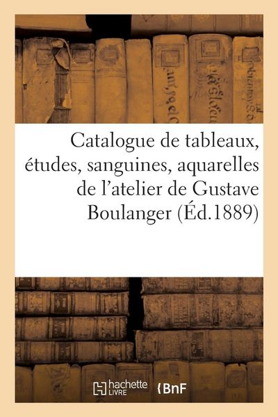 Produktbild: Catalogue de Tableaux, &Eacute;tudes, Sanguines, Aquarelles Et Dessins, Objets d'Art