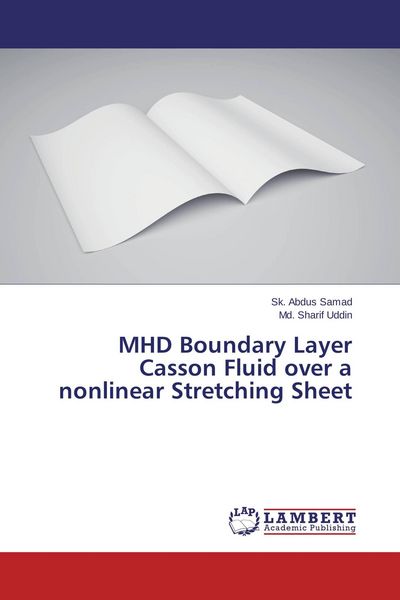 Produktbild: MHD Boundary Layer Casson Fluid over a nonlinear Stretching Sheet