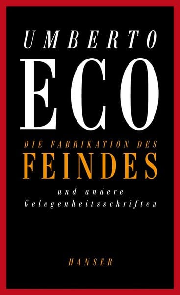 Produktbild: Die Fabrikation des Feindes und andere Gelegenheitsschriften