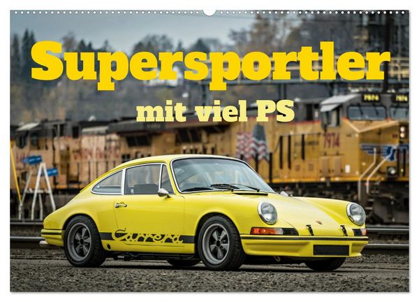 Supersportler mit viel PS (Wandkalender 2026 DIN A2 quer), CALVENDO Monatskalender