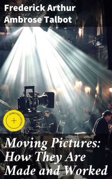Produktbild: Moving Pictures: How They Are Made and Worked