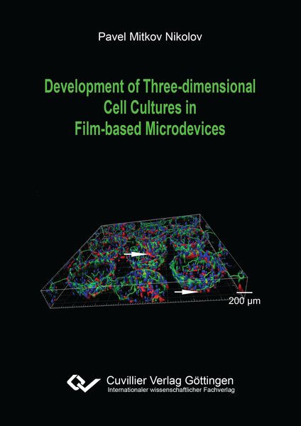 Produktbild: Development of Three-dimensional Cell Cultures in Film-based Microdevices