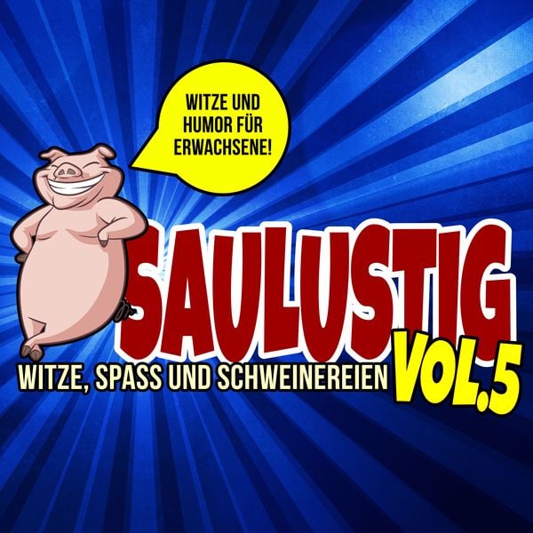 Produktbild: Saulustig - Witze, Spass und Schweinereien, Vol. 5