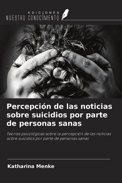 Produktbild: Percepci&oacute;n de las noticias sobre suicidios por parte de personas sanas