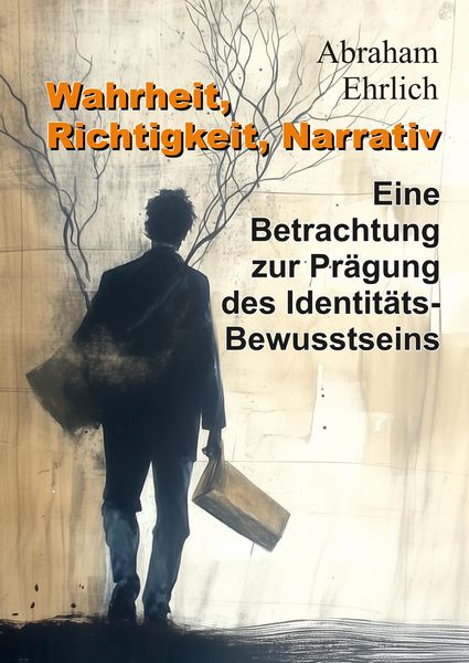 Produktbild: Wahrheit, Richtigkeit, Narrativ