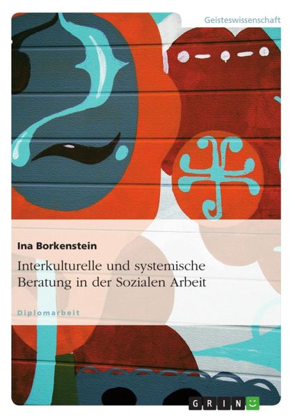 Produktbild: Systemische Konzepte und interkulturelle Beratung - Interkulturelle Beratung verlangt nach systemischen Konzepten