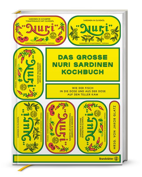 Das große Nuri Sardinen Kochbuch, Gebundene Ausgabe von Anna Burghardt , Andres Stirn, Brandstätter Verlag, 9783710605932