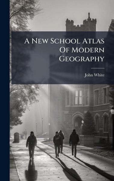 Produktbild: A New School Atlas Of Modern Geography