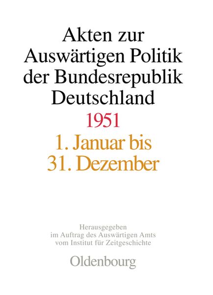Produktbild: Akten zur Ausw&auml;rtigen Politik der Bundesrepublik Deutschland 1951